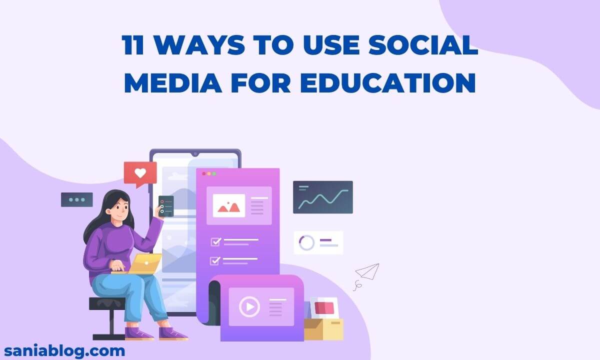 11 Ways To Use Social Media For Education