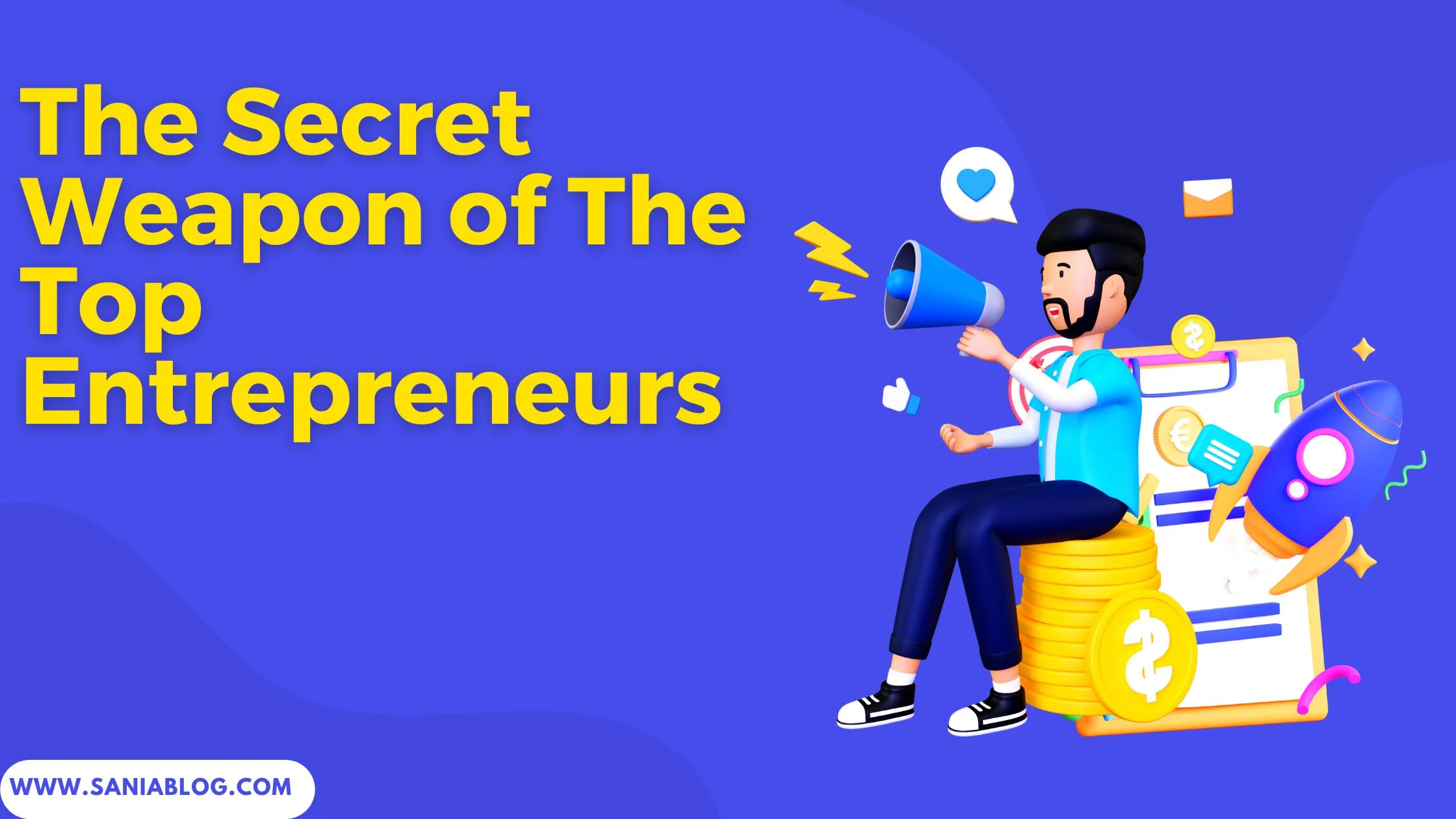 The Secret Weapon of The Top Entrepreneurs