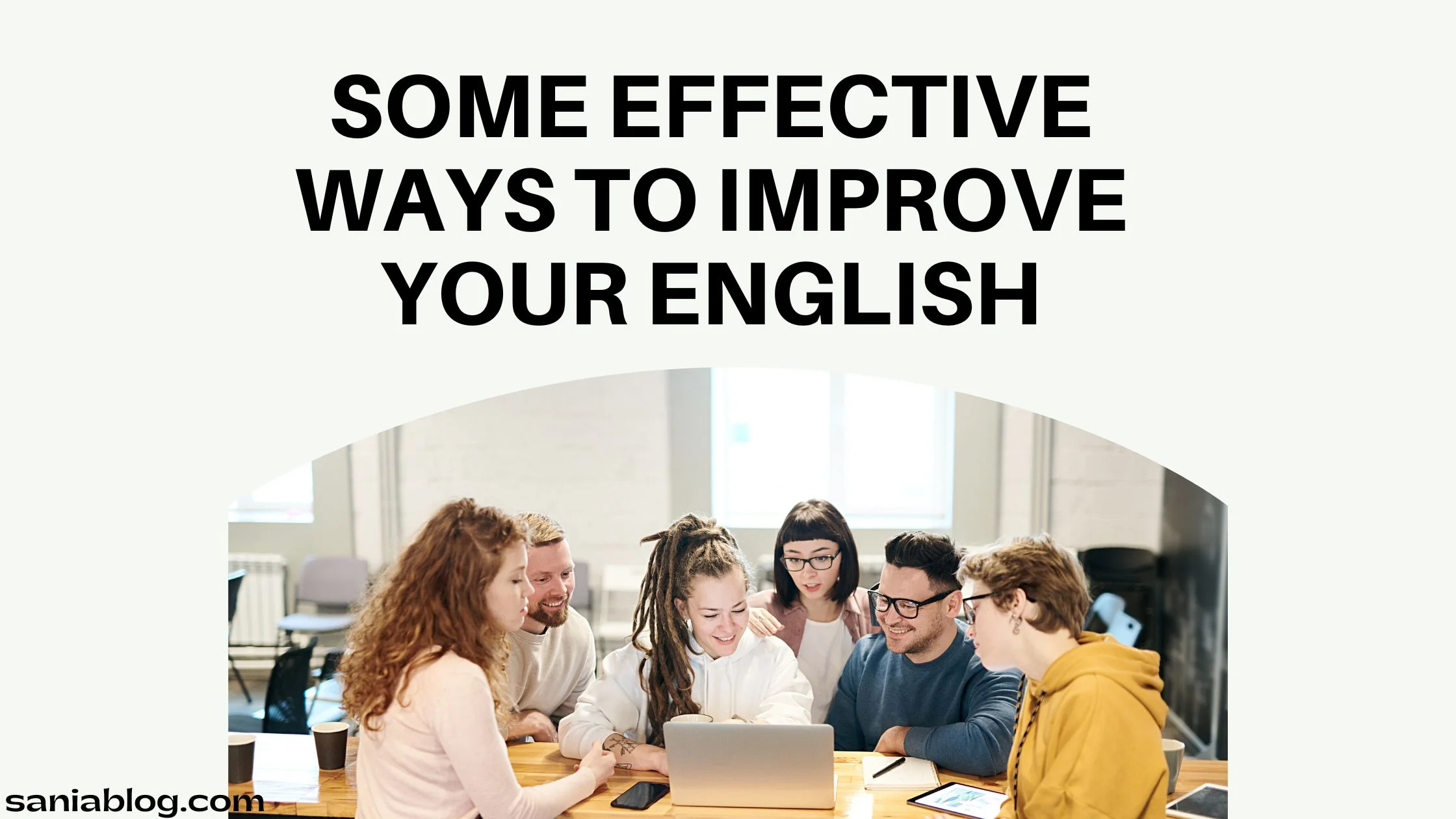 Some Effective Ways To Improve Your English